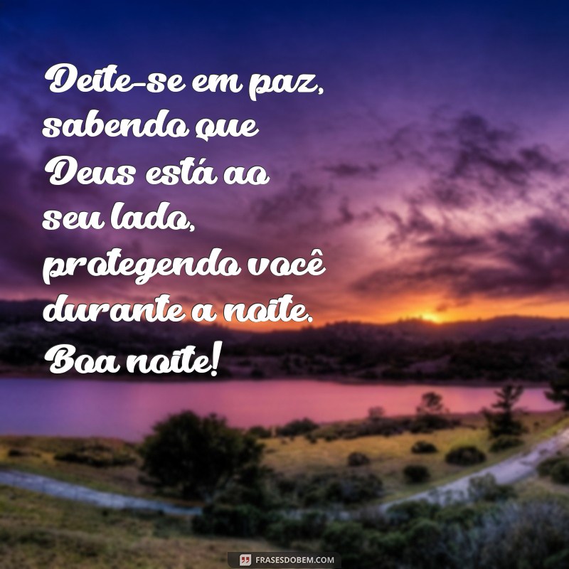 Mensagem de Boa Noite: Lindas Frases Inspiradas por Deus para Acalmar o Coração 