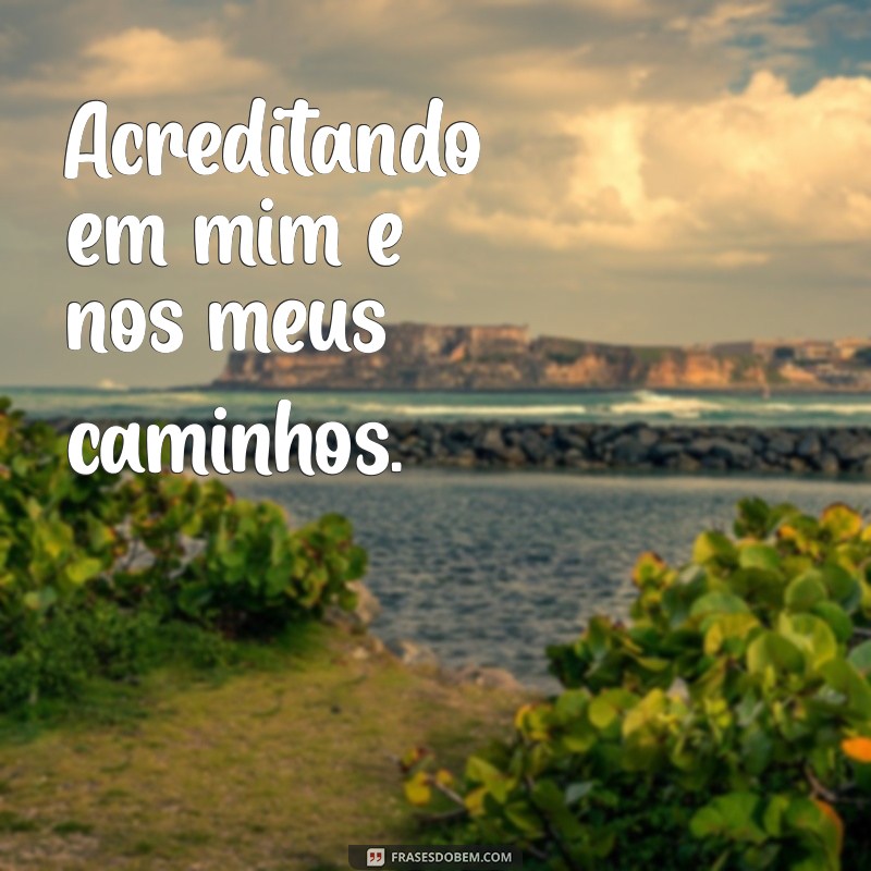 Frases Inspiradoras para Legendar Suas Fotos Sozinha 