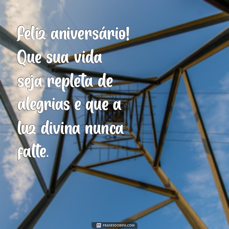 Mensagens Inspiradoras de Aniversário para Celebrar um Amigo Especial de Deus 