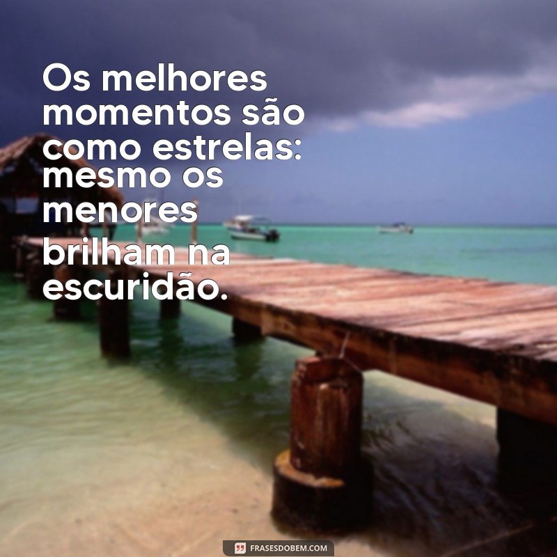 As Melhores Frases para Celebrar Momentos Inesquecíveis 