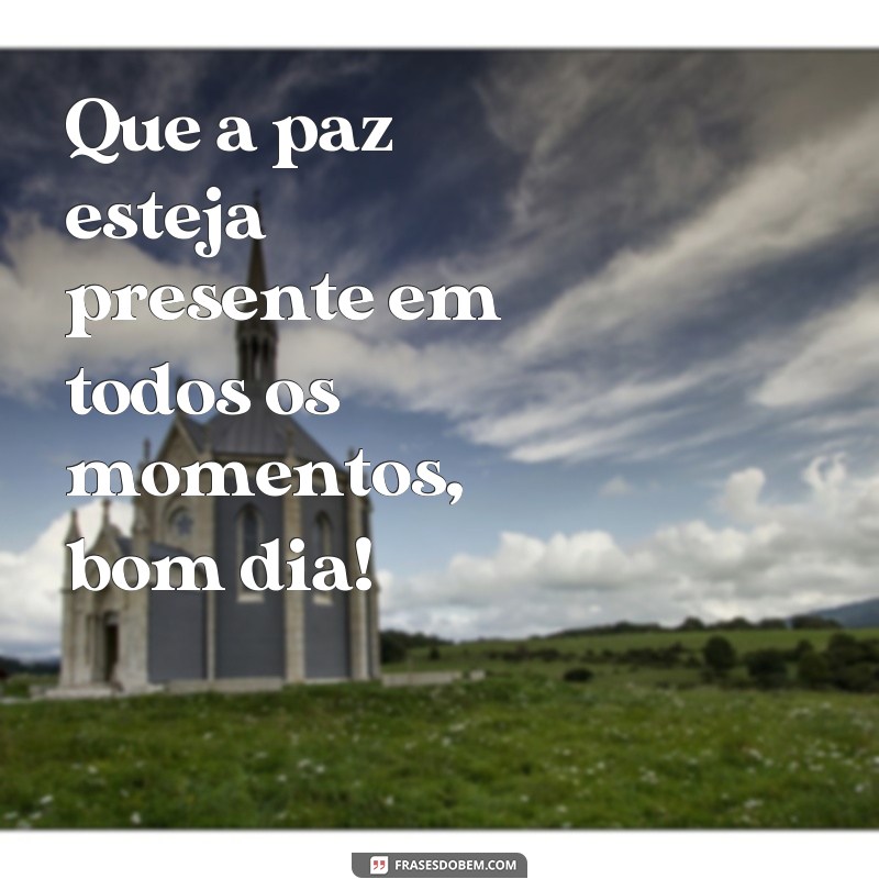 Encante seu dia com estas frases simplesmente inspiradoras de bom dia 