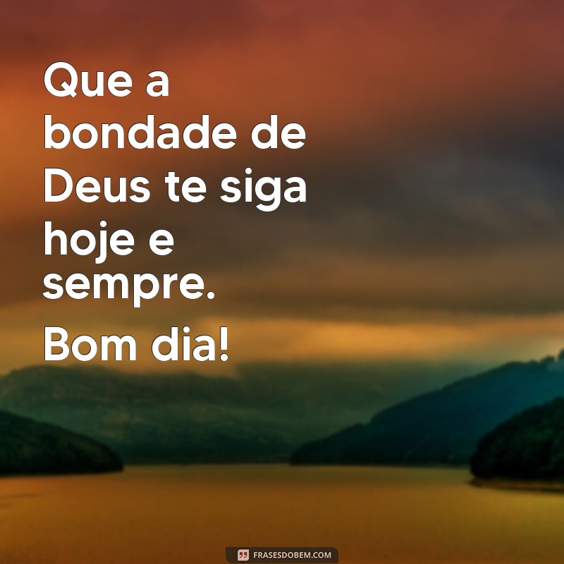 Mensagens de Bom Dia Abençoadas por Deus para Inspirar Seu Dia 