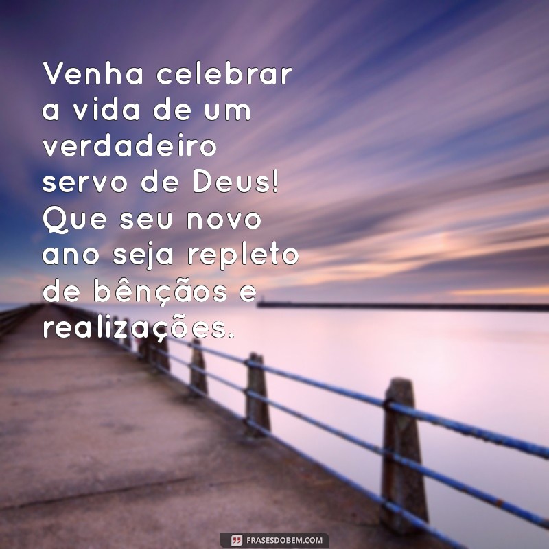 Mensagens Inspiradoras para Celebrar o Aniversário do Pastor 