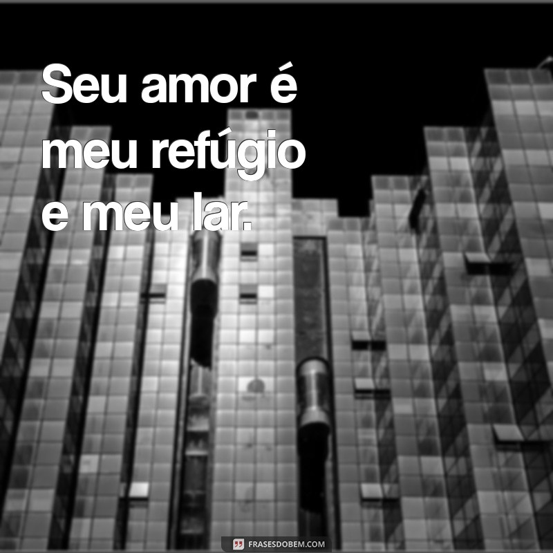 As Melhores Frases para Conquistar o Coração do Seu Amor 