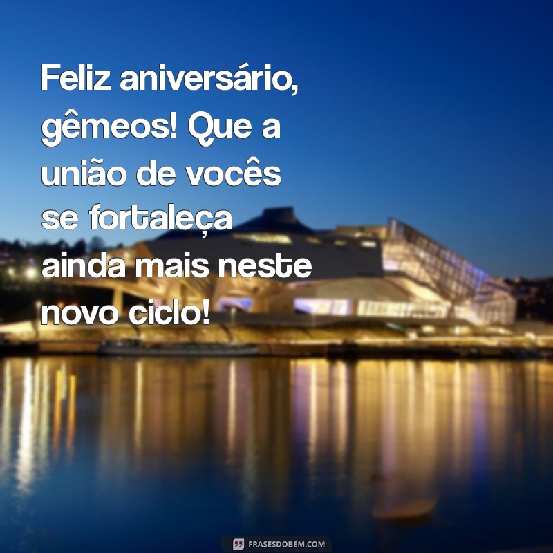 Feliz Aniversário para Gêmeos: Mensagens e Ideias Criativas para Celebrar em Dobro 