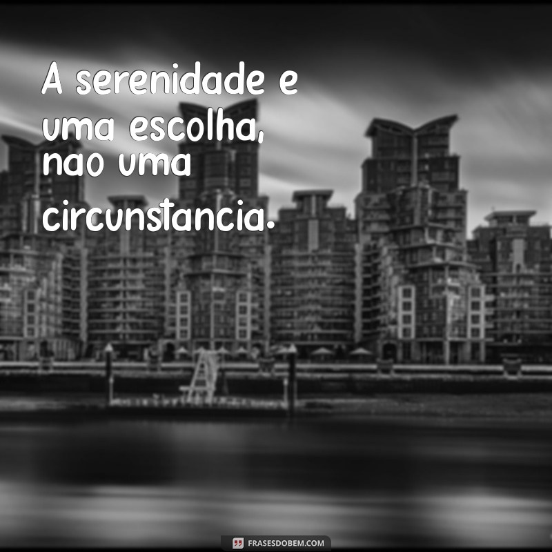 Frases Plenas e Serenas: Encontre a Paz Interior com Nossas Inspirações 