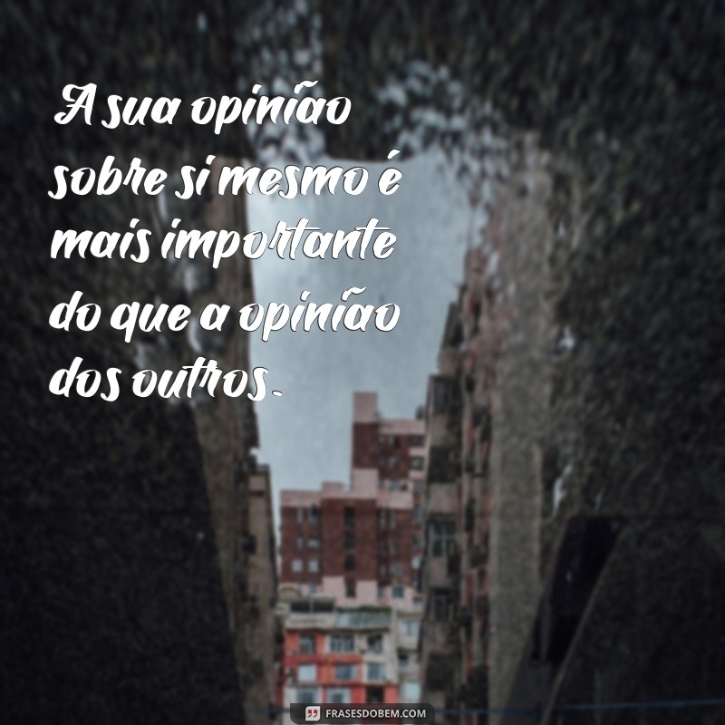 Frases Inspiradoras para Refletir e Transformar sua Vida 