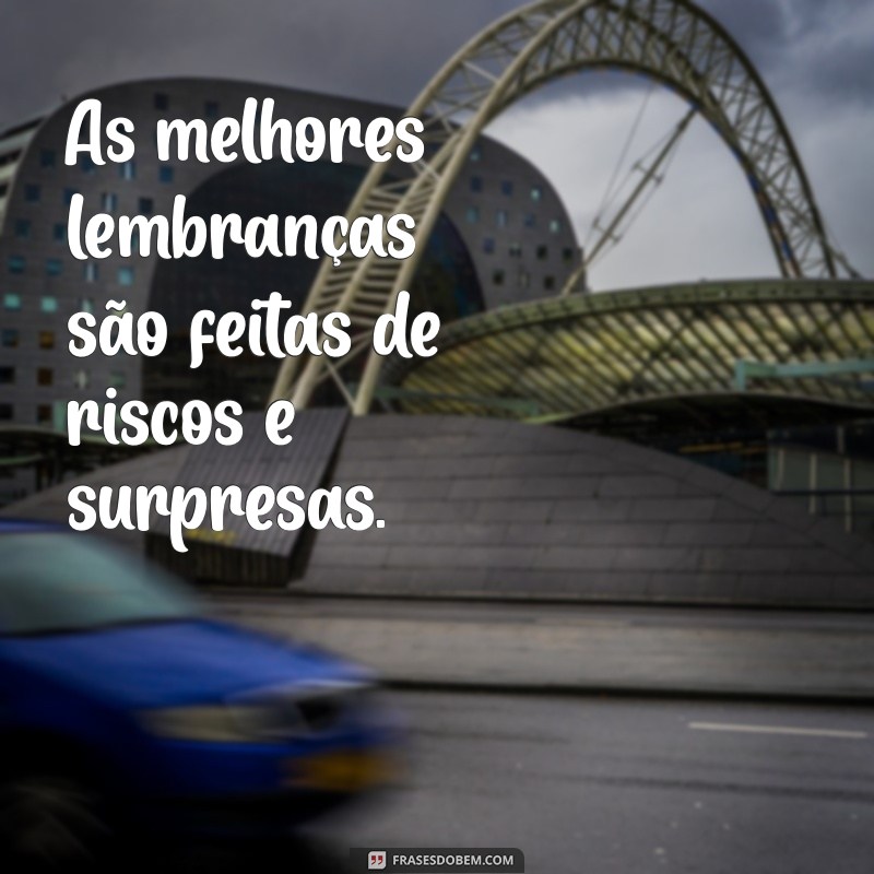 Frases Curtas de Aventura: Inspire-se para suas Próximas Explorações! 