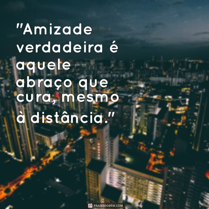 texto de amizade verdadeira tumblr 