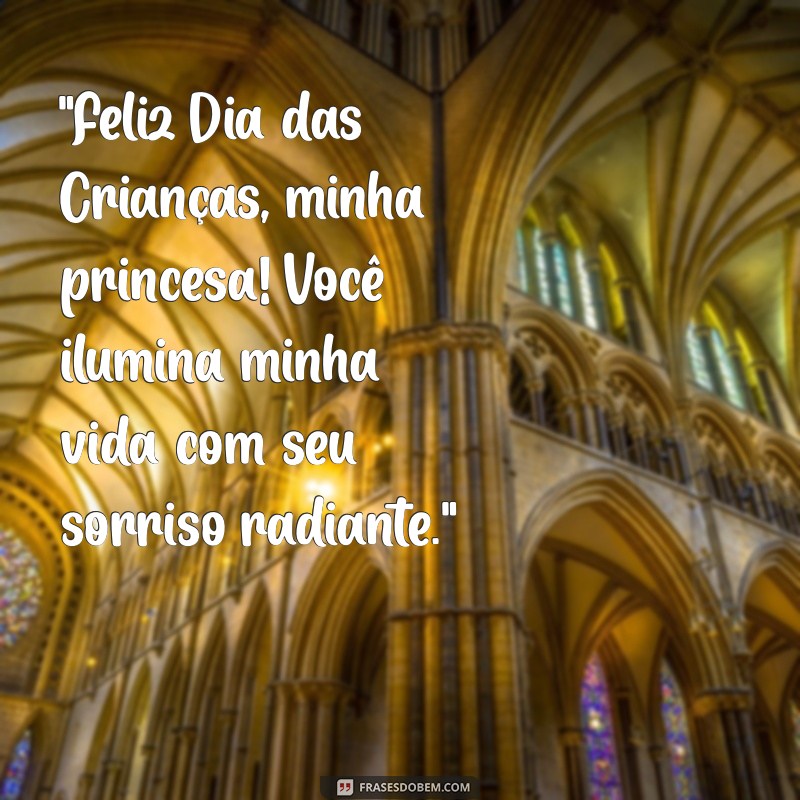 frases de feliz dia das crianças para minha filha 