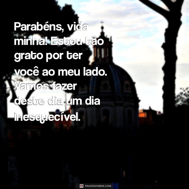 Mensagens de Aniversário para o Amor da Sua Vida: Celebre com Palavras Especiais 