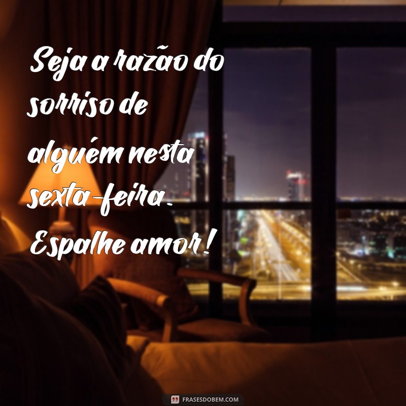 Frases Inspiradoras para Celebrar a Sexta-Feira: Comece o Fim de Semana com Positividade 