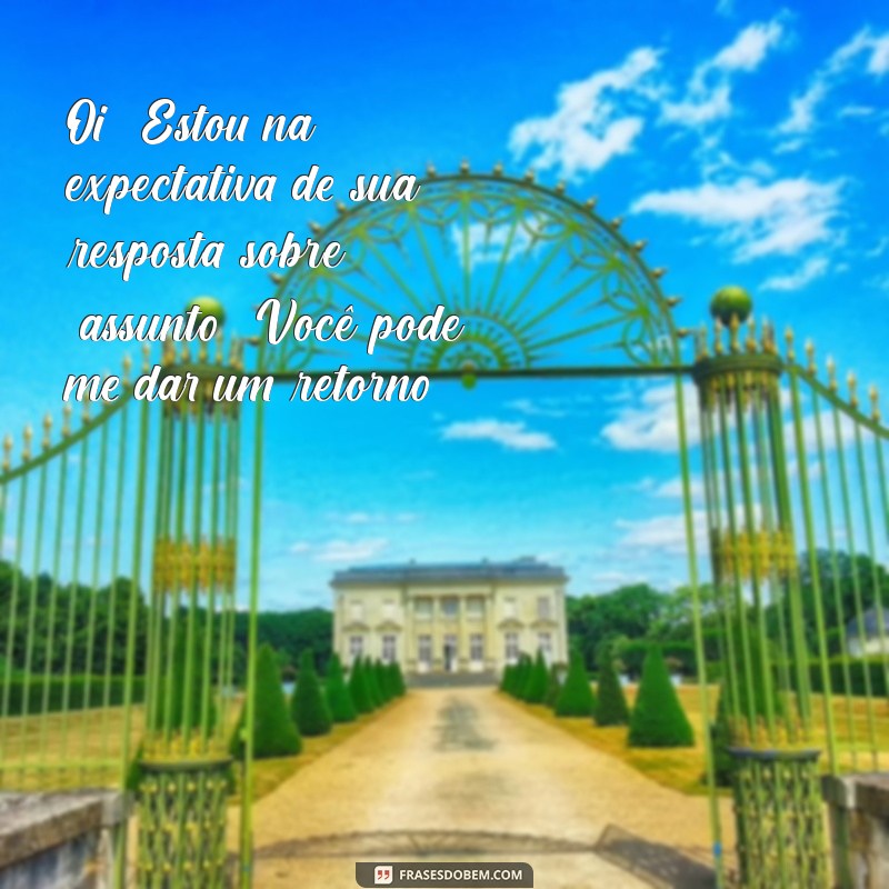 Como Cobrar Alguém por Mensagem: Dicas Eficazes para uma Comunicação Assertiva 