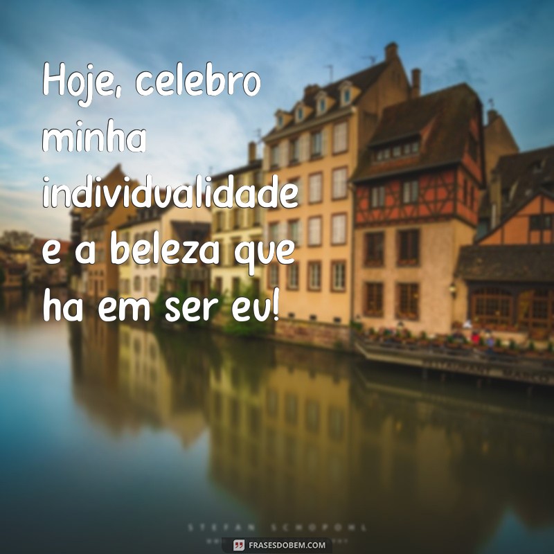 Frases Inspiradoras para Celebrar a Felicidade Interior 