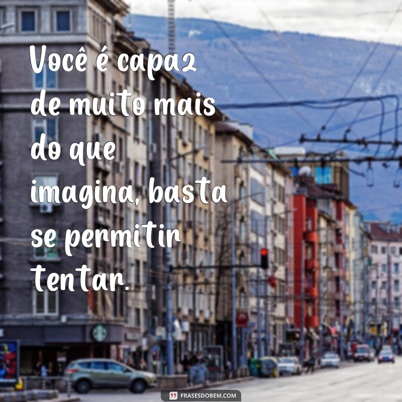 Reflexão e Inspiração: Descubra o Poder das Imagens com Frases Impactantes 