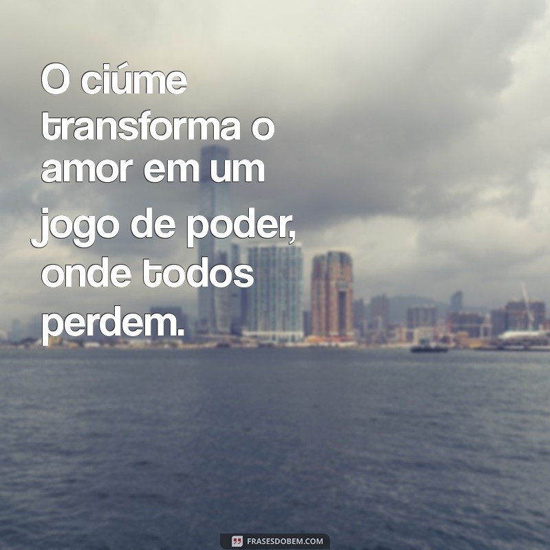 Ciúmes Possessivo: Como Identificar e Superar Esse Comportamento Tóxico 