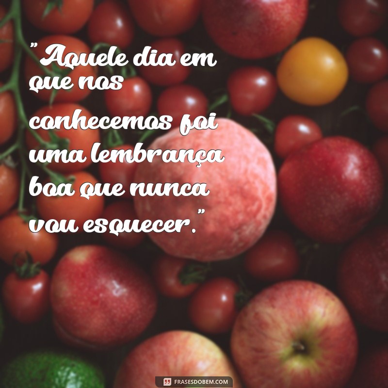 frases lembrança boa 