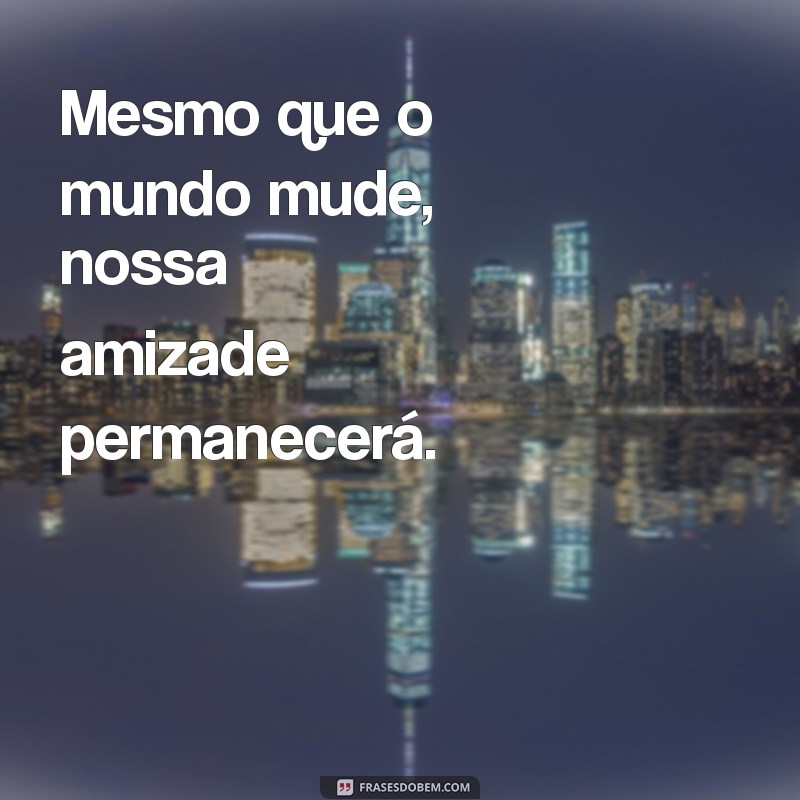 Frases Inspiradoras para Amigas: O Melhor do Tumblr 