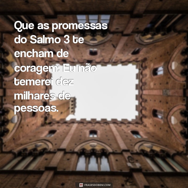 Comece Seu Dia com Inspiração: Salmos para um Bom Dia 