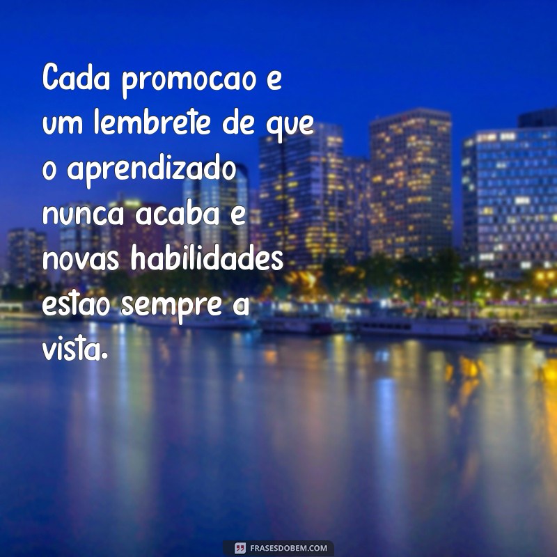 Frases Inspiradoras para Celebrar sua Promoção no Trabalho 