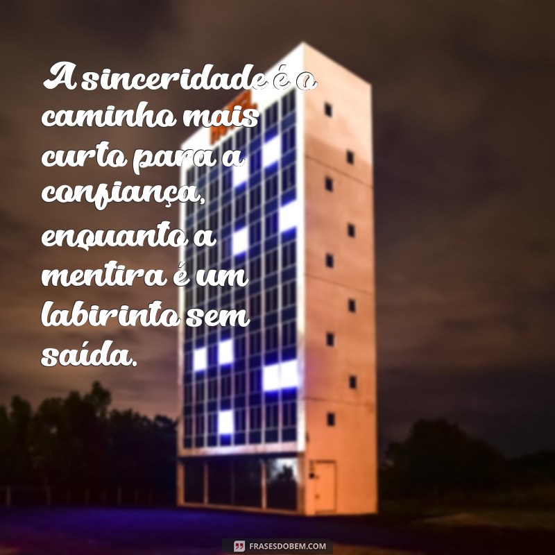 Descubra Frases Impactantes sobre Mentira e Verdade para Refletir 