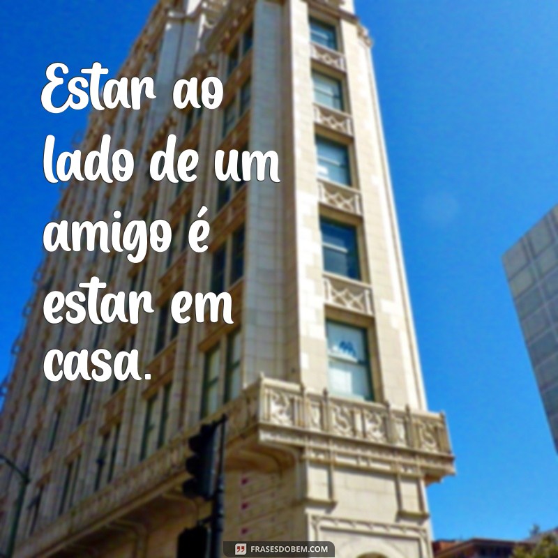 Frases Curtas e Inspiradoras sobre Amizade para Compartilhar 