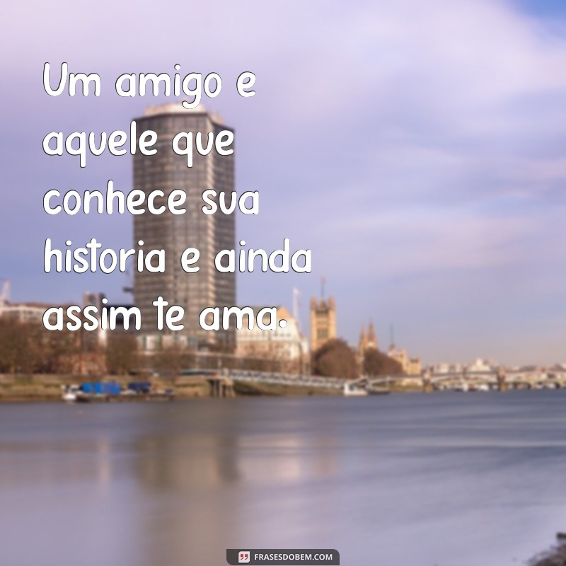 Frases Curtas e Inspiradoras sobre Amizade para Compartilhar 