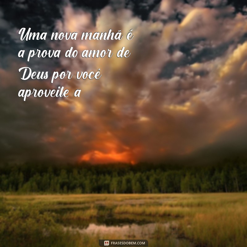 Frases Inspiradoras de Ânimo: Encontre a Força em Deus 