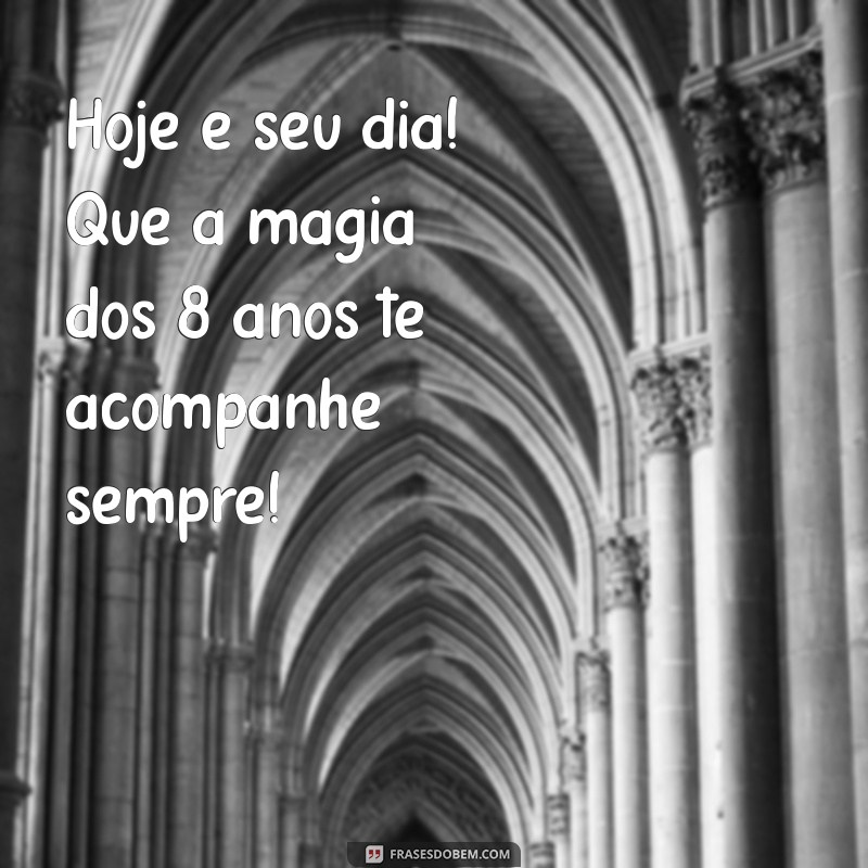 Mensagens de Aniversário Criativas para Celebrar os 8 Anos de uma Criança 