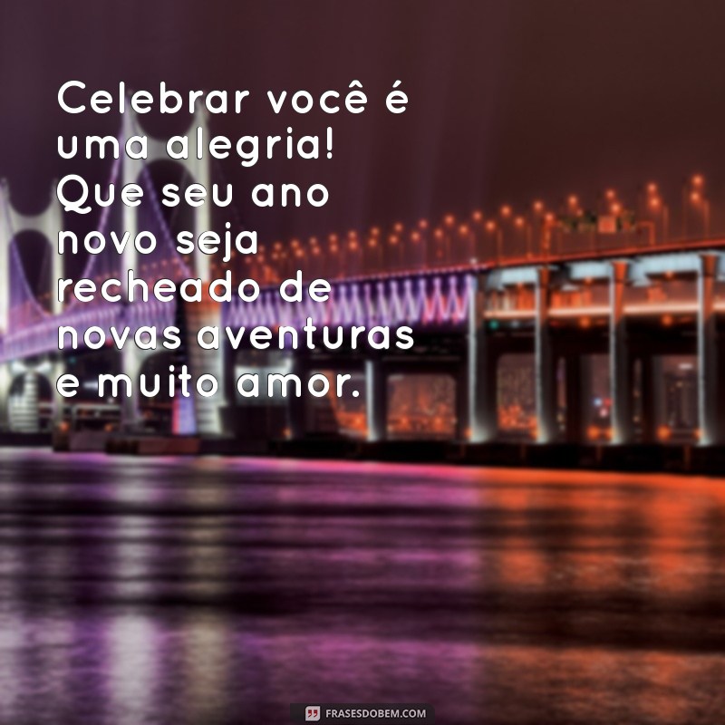 Mensagens de Aniversário Incríveis para Celebrar Sua Amiga Irmã 