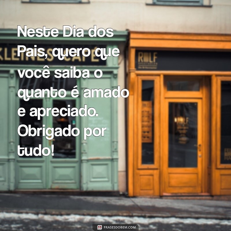 Mensagens Emocionantes para Celebrar o Dia dos Pais: Inspire-se! 