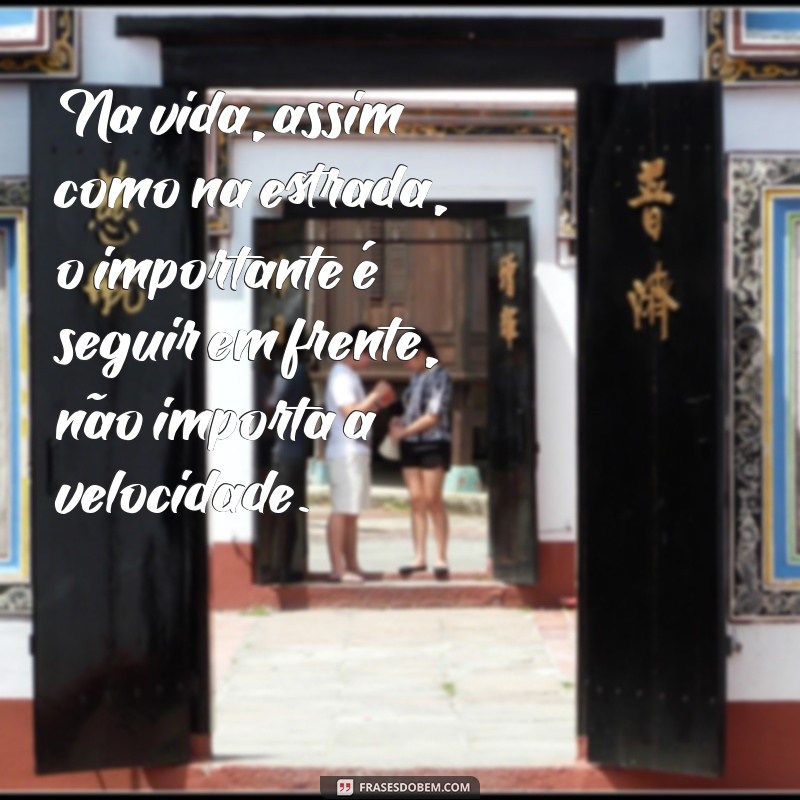 Frases Motivacionais para Caminhoneiros: Inspiração para a Estrada 