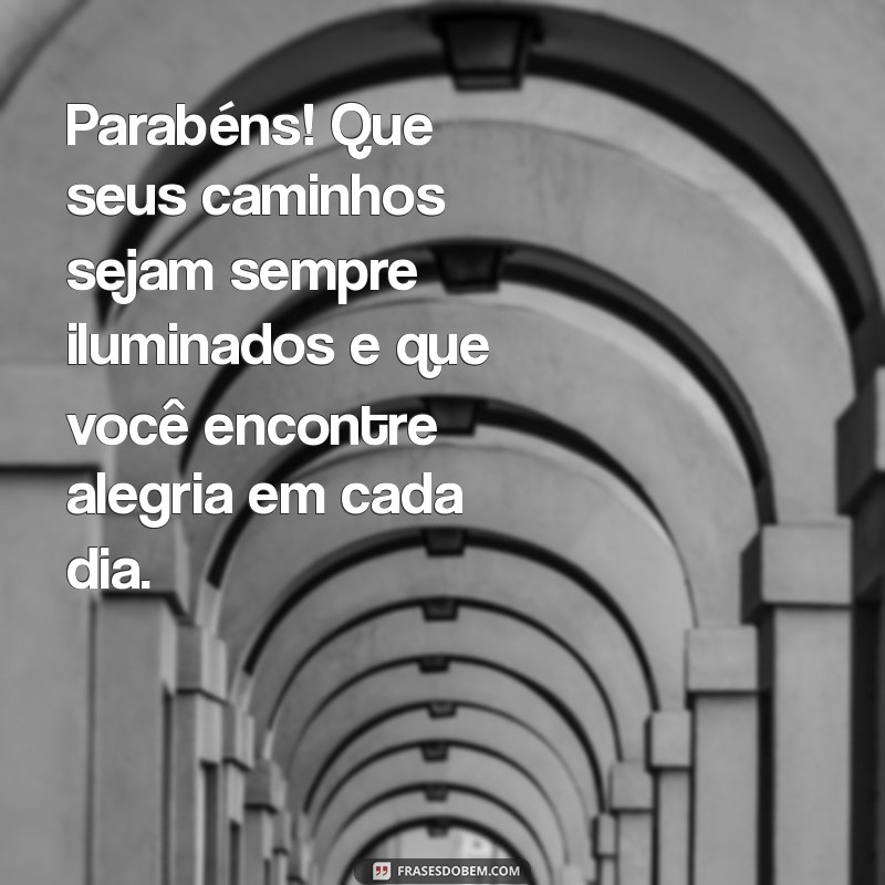 Mensagens de Feliz Aniversário para Pessoas Especiais: Celebre com Amor! 