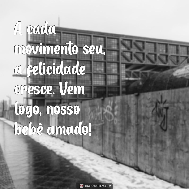 Mensagem de Espera de Bebê: Frases Inspiradoras para Celebrar a Chegada do Seu Pequeno 