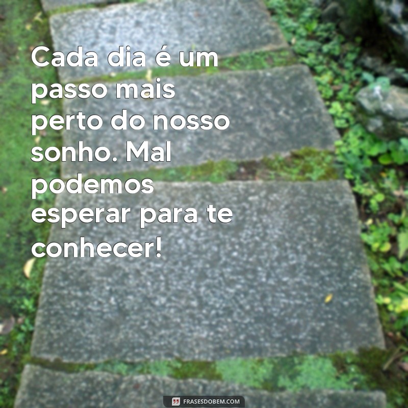 Mensagem de Espera de Bebê: Frases Inspiradoras para Celebrar a Chegada do Seu Pequeno 