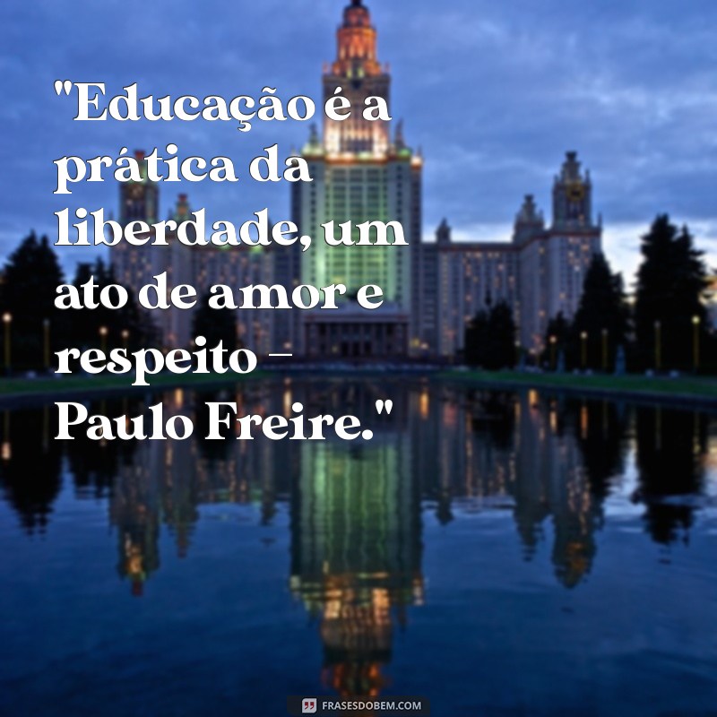 frases dia do professor paulo freire 