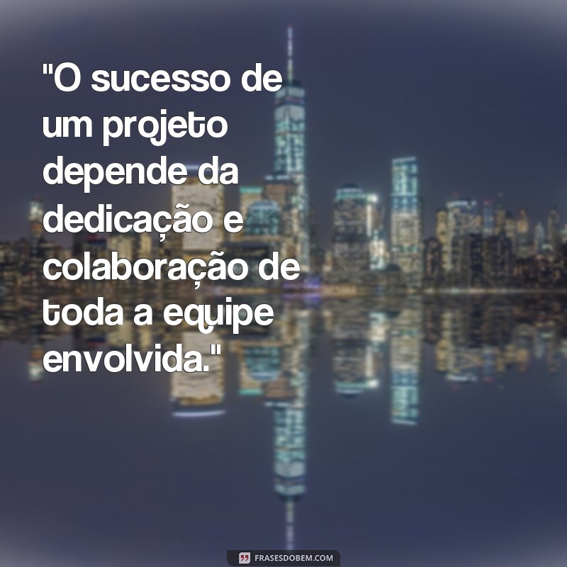 frases de projetos 