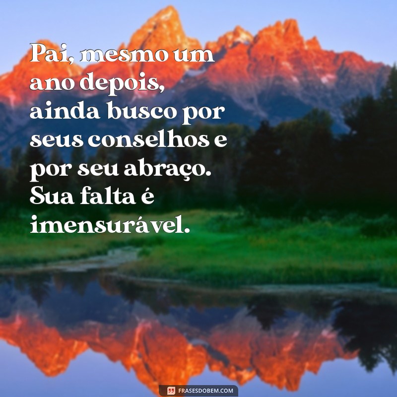 Como Lidar com a Saudade: Mensagens para Comemorar 1 Ano do Falecimento do Pai 