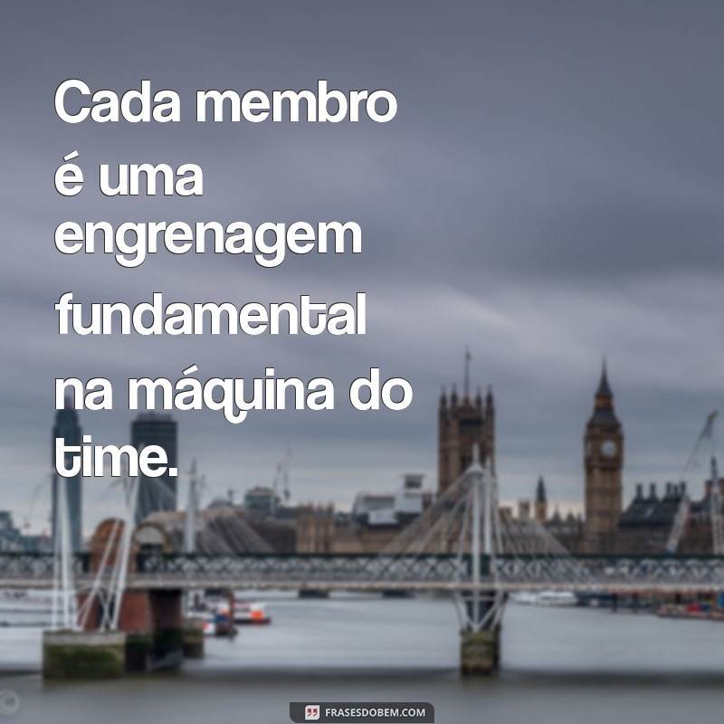 Frases Inspiradoras para Fortalecer o Trabalho em Equipe 