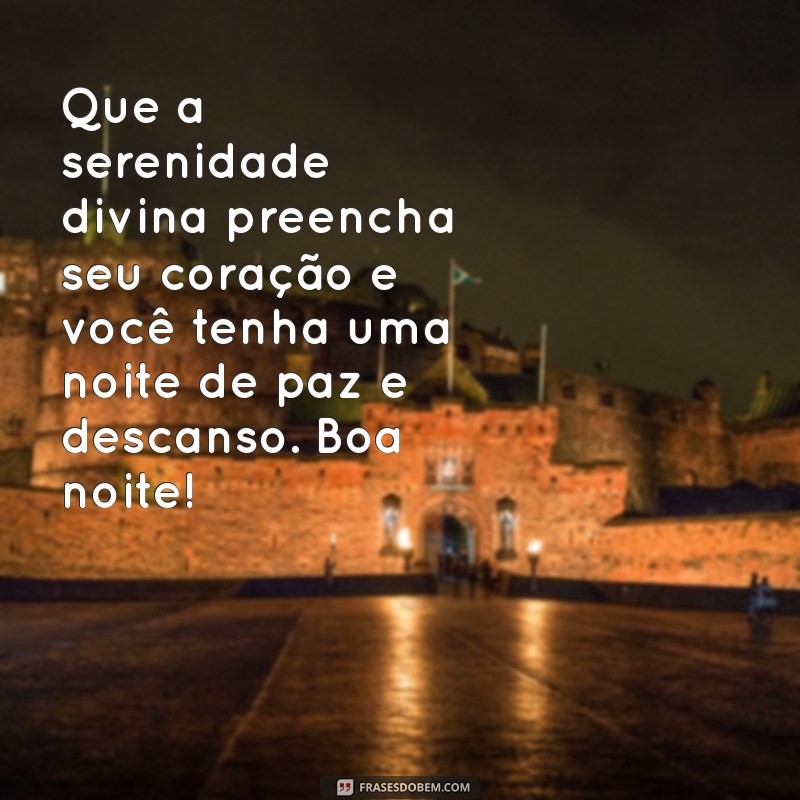 Mensagem de Boa Noite: Envie a Benção de Deus Antes de Dormir 