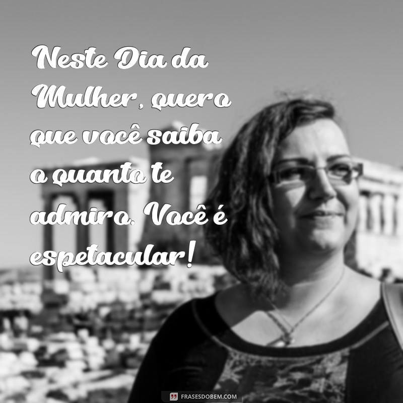 Mensagens Emocionantes para Celebrar o Dia da Mulher com Sua Esposa 