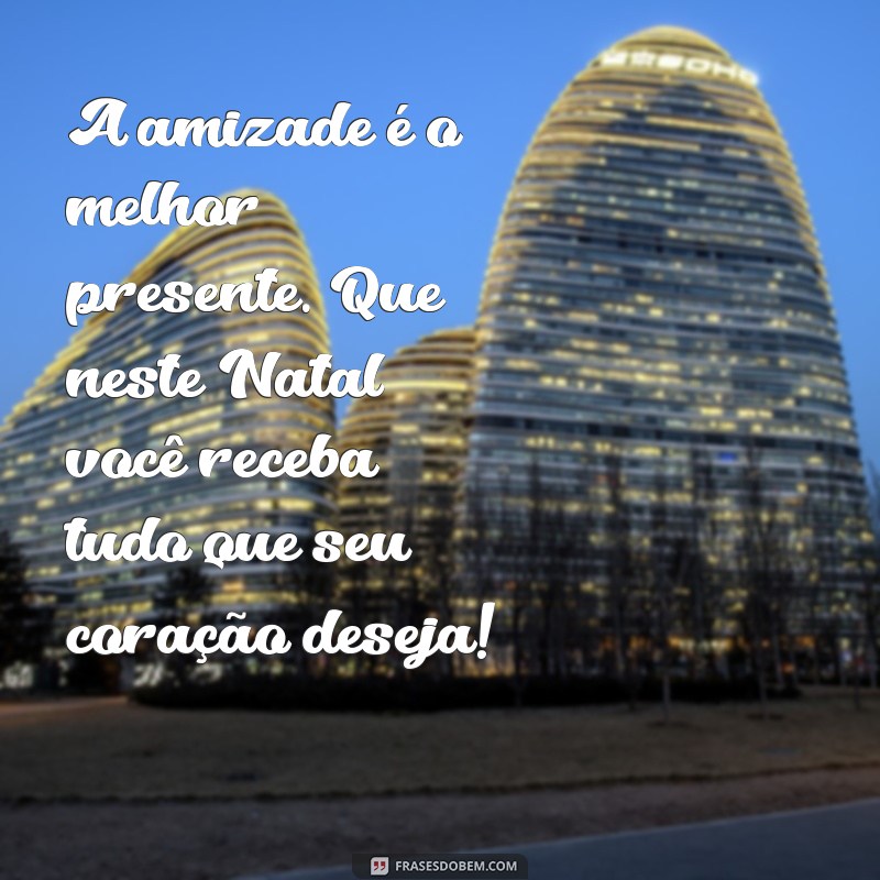 Frases Inspiradoras de Natal 2022 para Compartilhar com Amigos 