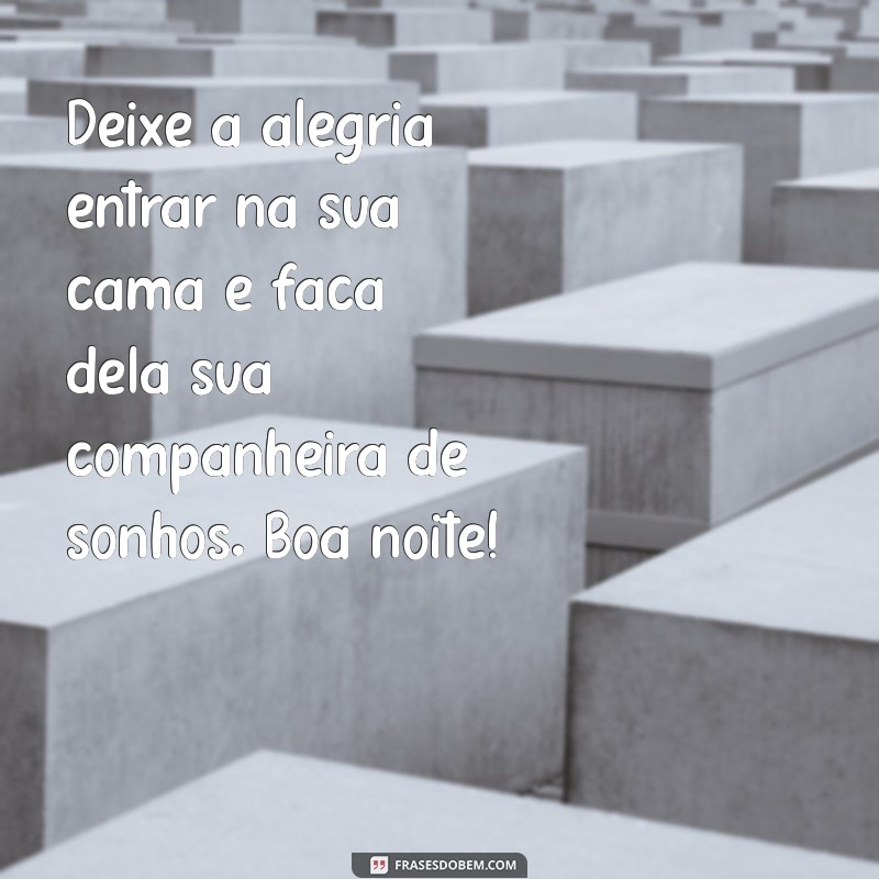 Frases de Boa Noite: Transmita Alegria e Positividade Antes de Dormir 