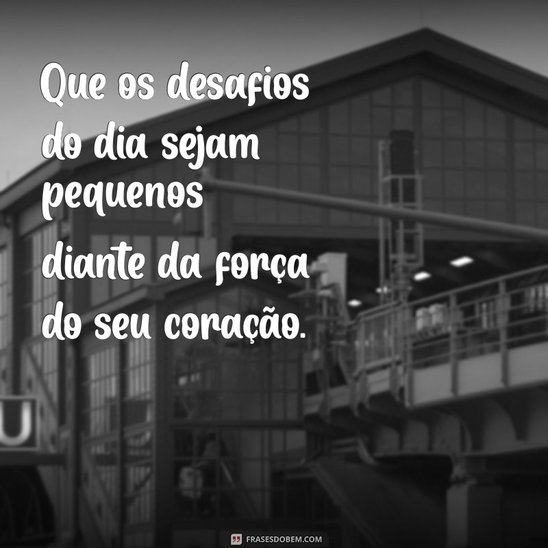 Frases Inspiradoras para um Amanhecer Abençoado: Comece Seu Dia com Positividade 