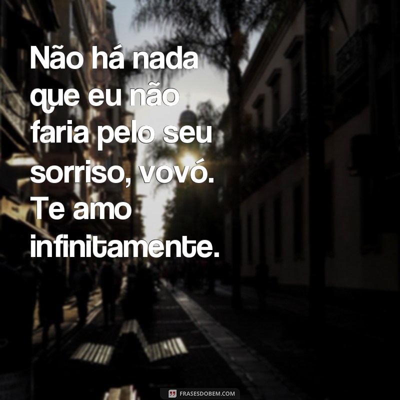 Emocione sua vovó com as mais belas frases de amor 