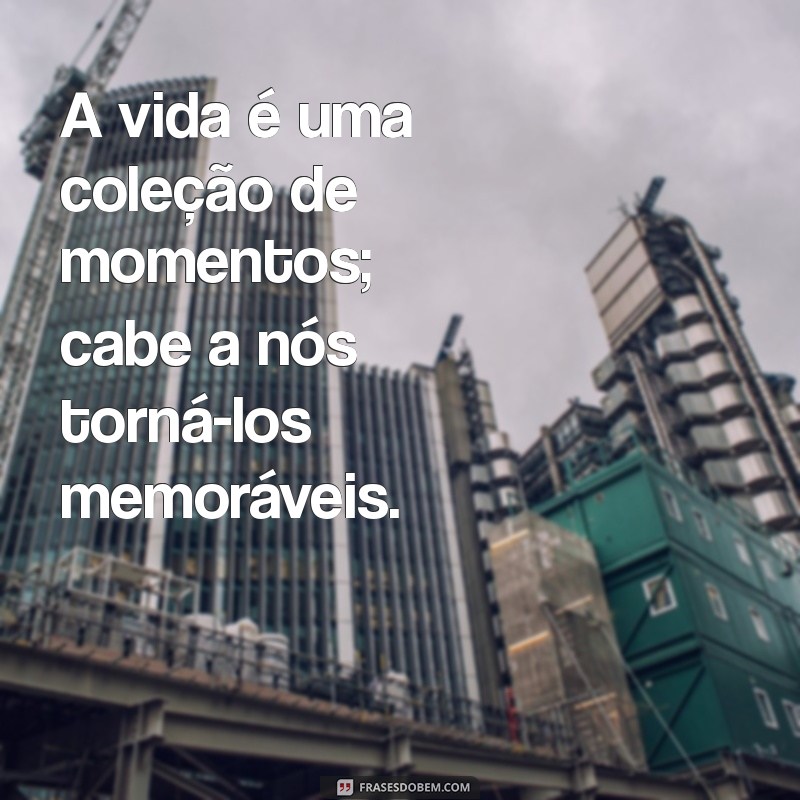 Frases Profundas sobre a Vida: Reflexões que Transformam 